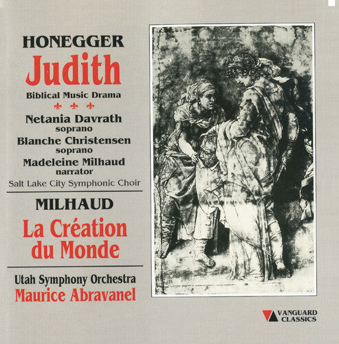 Honegger / Milhaud / Abravanel / Utah Symphony Judith / La Creation - CD Album