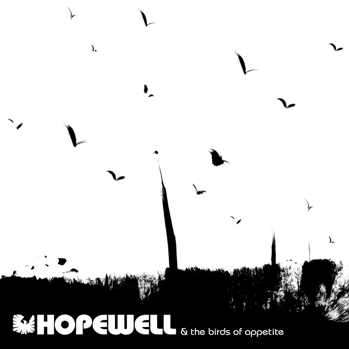 Hopewell Hopewell & The Birds Of Appetite