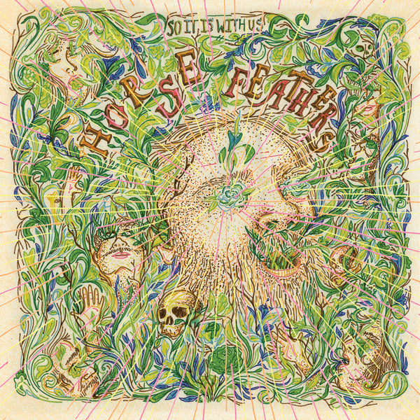 Horse Feathers So It Is With Us