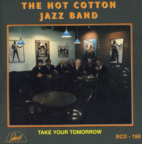 Hot Cotton Jazz Band Take Your Tomorrow - CD Album