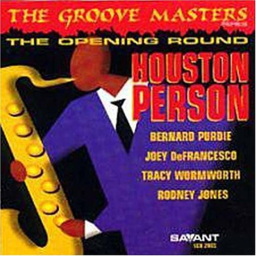 Houston Person Opening Round: Groove Masters Series 1 - CD Album