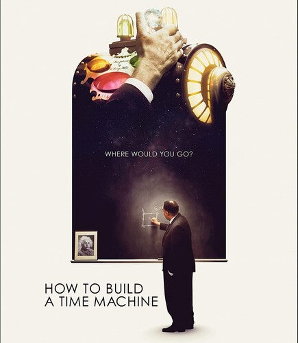 How to Build a Time Machine How to Build a Time Machine - Blu-Ray