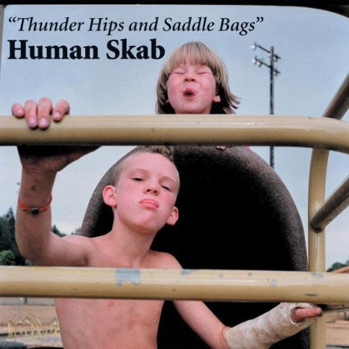 Human Skab Thunder Hips and Saddle Bags - Record Album - Vinyl LP