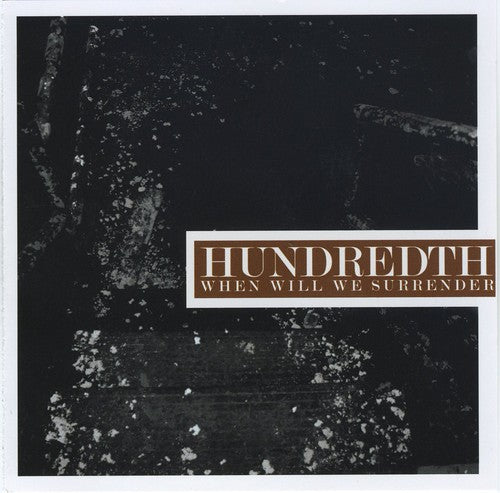 Hundredth When Will We Surrender - CD Album