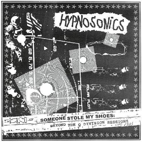 Hypnosonics Someone Stole My Shoes: Beyond The Q Division Sessions - CD Album