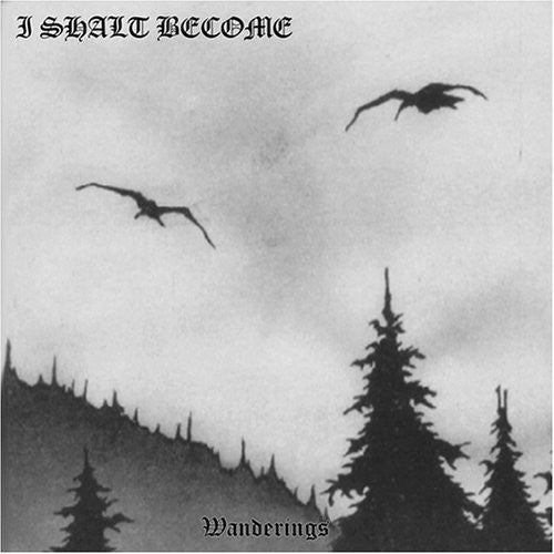 I Shalt Become Wanderings - CD Album