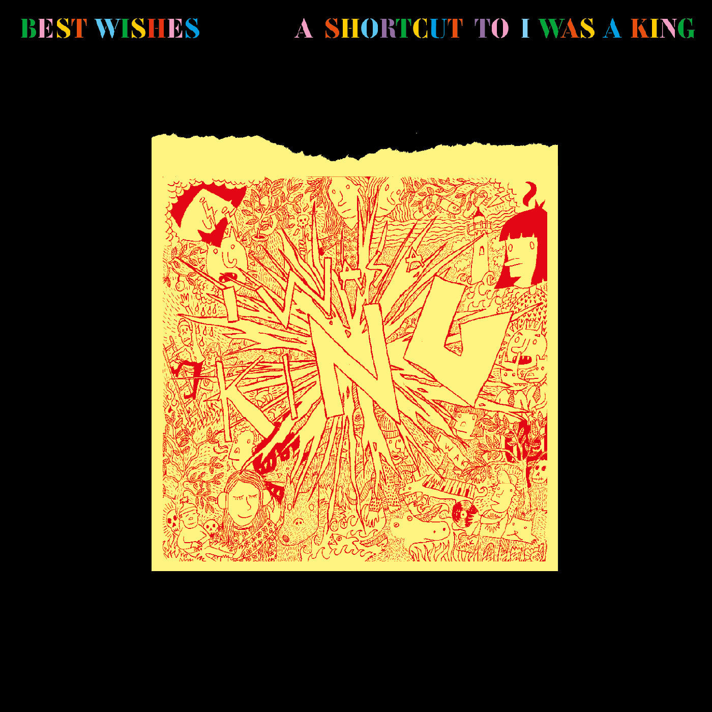I Was A King Best Wishes - A Shortcut To I Was A King