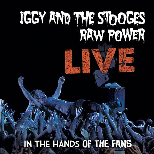 Iggy And The Stooges Raw Power Live: In The Hands Of The Fans - Record Album - Vinyl LP