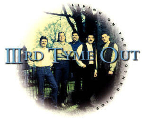 IIIrd Tyme Out Living on the Other Side - CD Album