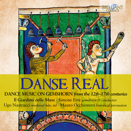 Il Giardino delle Muse Danse Real - Dance Music on Gemshorn from the 12th-17th Centuries - CD Album
