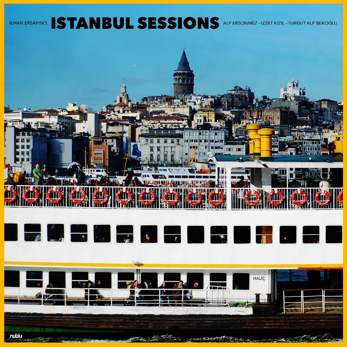 Ilhan Ersahin Istanbul Sessions: HaliÃ§
