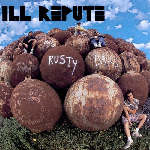 Ill Repute Big Rusty Balls - Record Album - Vinyl LP