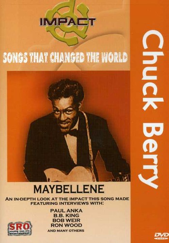 Impact: Songs That Changed the World: Chuck Berry: Maybellene - DVD