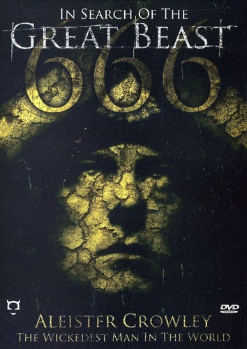 In Search of Great Beast 666: Aleister Crowley the Wickedest Man InThe World - DVD