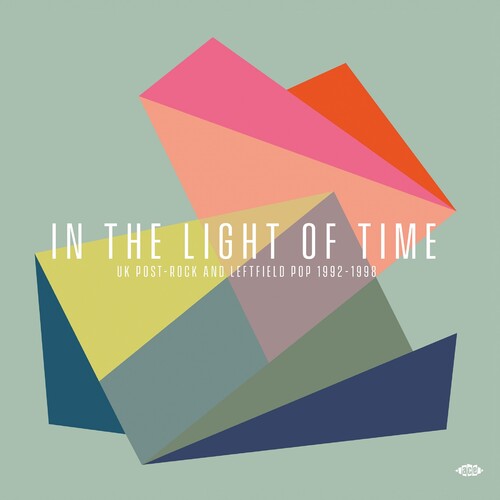 In the Light of Time: Uk Post-Rock & Leftfield Pop In The Light Of Time: UK Post-Rock & Leftfield Pop 1992-1998 / Various - Double Record Album - Vinyl LP