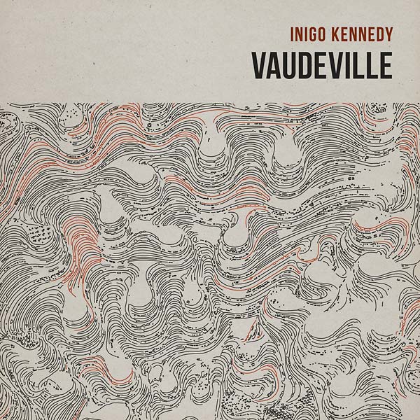INIGO KENNEDY Vaudeville