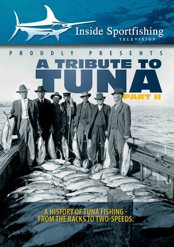 Inside Sportfishing: Tribute to Tuna Part 2 Inside Sportfishing: Tribute To Tuna Part 2 - DVD