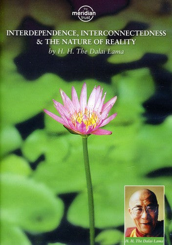 Interdependence, Interconnectedness and the Nature of Reality - DVD