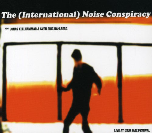 International Noise Conspiracy Live at Oslo Jazz Festival - CD Album