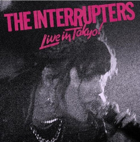 INTERRUPTERS Live In Tokyo! - CD Album