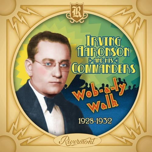 Irving Aaronson Wob-a-ly Walk - CD Album