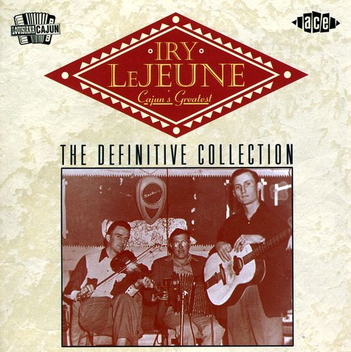 Iry Lejeune Cajun's Greatest - CD Album