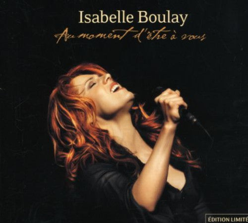 Isabelle Boulay Au Moment D'etre a Vous - CD Album