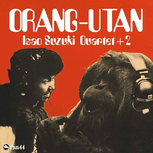 Isao Quartet + 2 Suzuki Orang-Utan - Record Album - Vinyl LP
