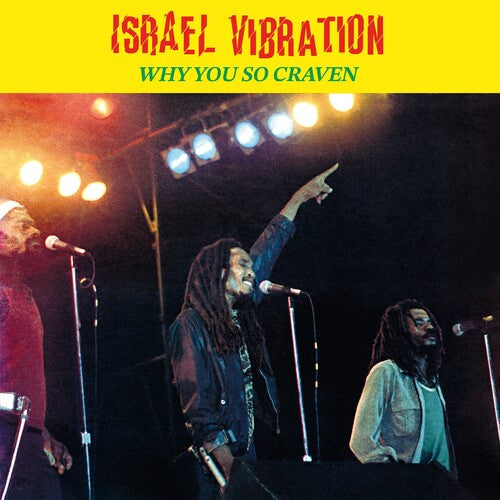 ISRAEL VIBRATION Why You So Craven - Record Album - Vinyl LP
