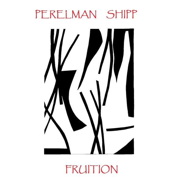 IVO PERELMAN & MATTHEW SHIPP Fruition