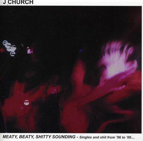 J Church Meaty, Beaty, Shitty Sounding - CD Album