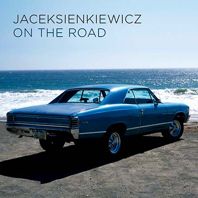 JACEK SIENKIEWICZ On The Road