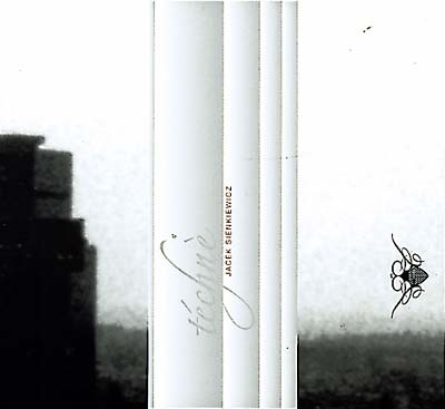 JACEK SIENKIEWICZ Téchnè