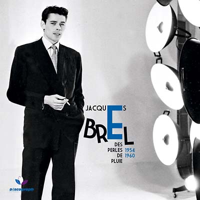 Jacques Brel Des Perles De Pluie 1954-1960