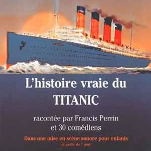 Jacques Perrin L'histoire Vraie Du Titanic - CD Album