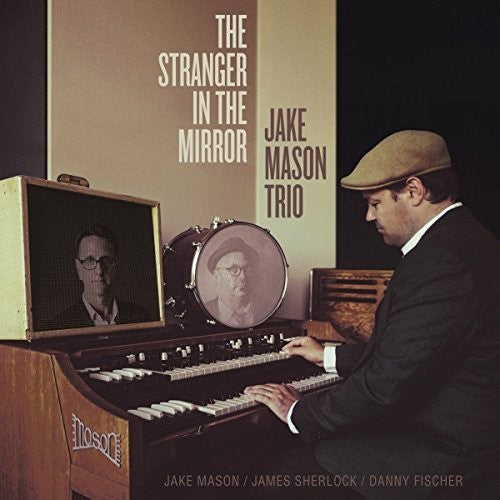 Jake Mason Trio The Stranger In The Mirror - Record Album - Vinyl LP
