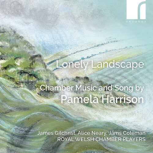James Gilchrist Lonely Landscape - Chamber Music & Song by Pamela Harrison - CD Album