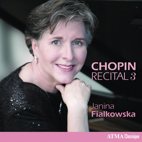 Janina Fialkowska Chopin Recital, Vol. 3 - CD Album