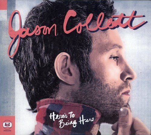 Jason Collett Here's to Being Here - CD Album
