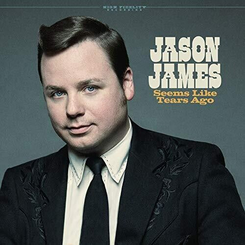 Jason James Seems Like Tears Ago - CD Album