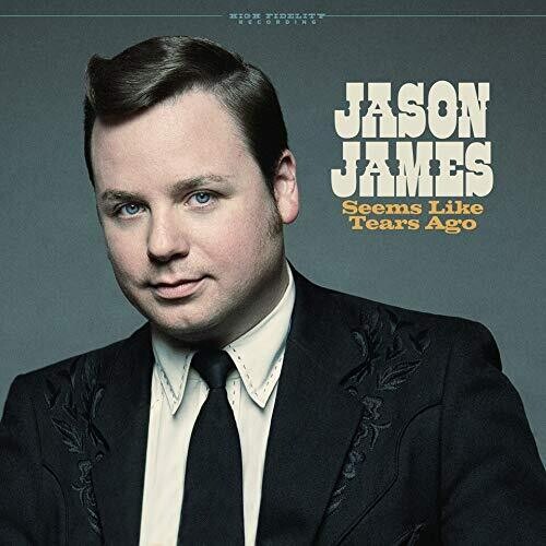 Jason James Seems Like Tears Ago - CD Album