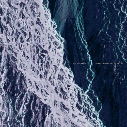 Jason Sharp Stand Above The Streams - Record Album - Vinyl LP