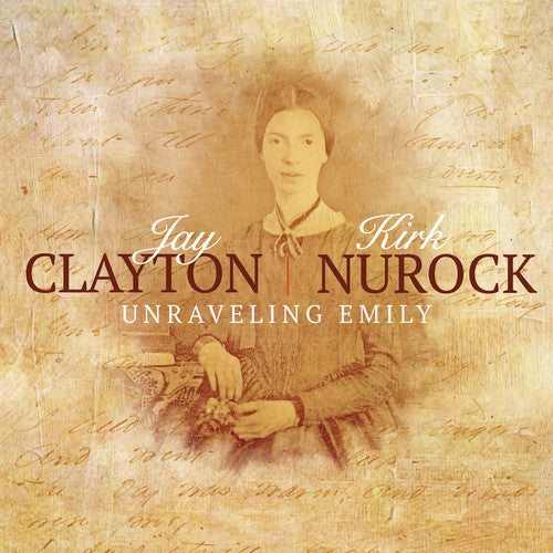 Jay Clayton Unraveling Emily - CD Album