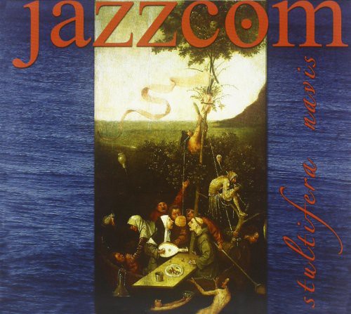 Jazzcom Stultifera Navis - CD Album