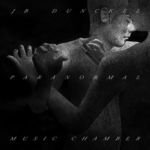 JB DUNCKEL Paranormal Music Chamber - CD Album