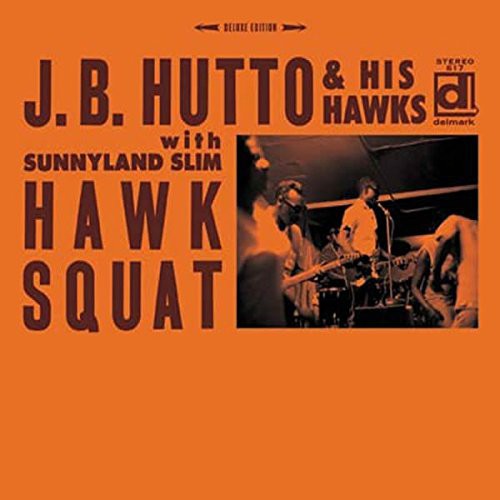 J.B. Hutto Hawk Squat - CD Album