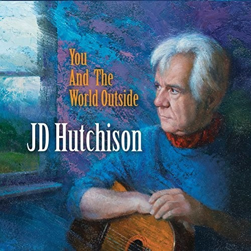 Jd Hutchison You And The World Outside - CD Album