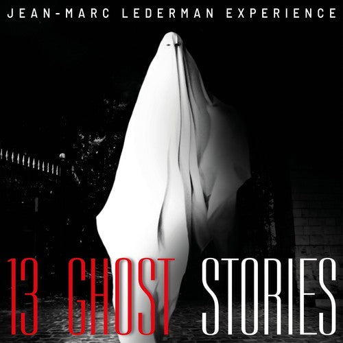 Jean-Marc Lederman Experience 13 Ghost Stories - CD Album