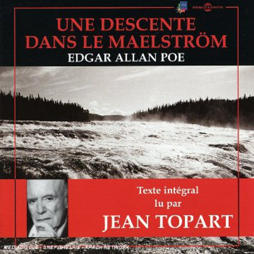 Jean Topart Une Descente Dans Le Maelstrom: Edgar Allen Poe - CD Album
