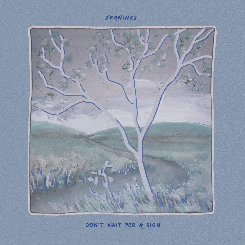 Jeanines Don't Wait For A Sign